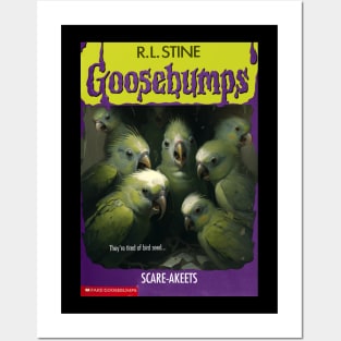 Fake Goosebumps - Scare-akeets Posters and Art